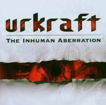 CD Urkraft: The Inhuman Aberration