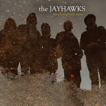 CD The Jayhawks: Mockingbird Time