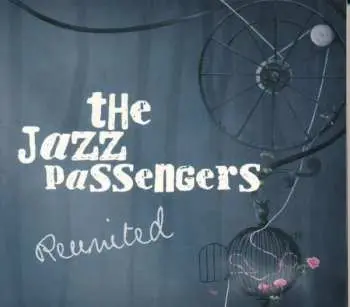 CD The Jazz Passengers: Re-United