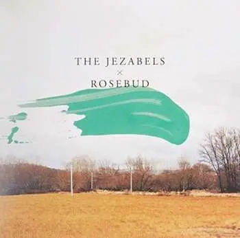 SP The Jezabels: Rosebud CLR | LTD