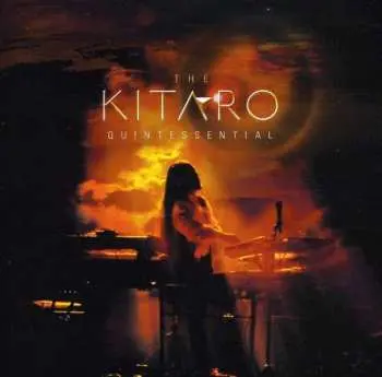 CD/DVD Kitaro: The Kitaro Quintessential