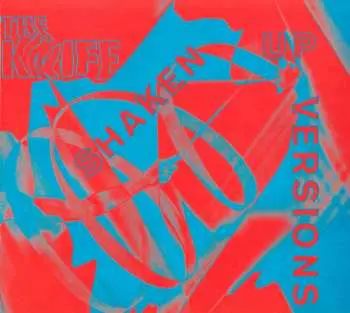 CD The Knife: Shaken Up Versions DIGI