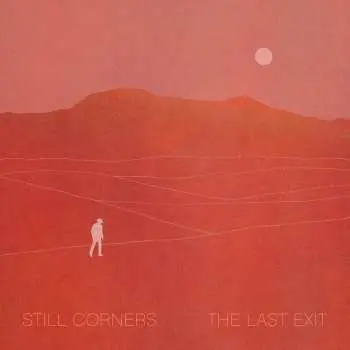 LP Still Corners: The Last Exit