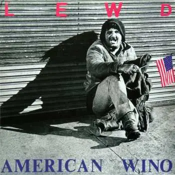LP The Lewd: American Wino