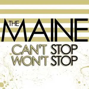 LP The Maine: Can't Stop Won't Stop