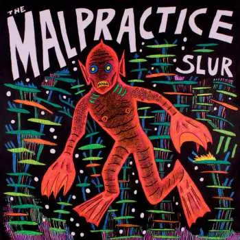 LP The Malpractice: Slur