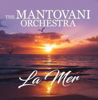 CD Mantovani And His Orchestra: La Mer
