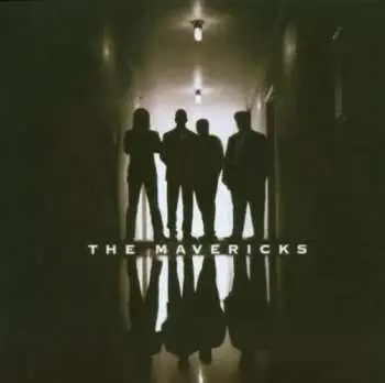 CD The Mavericks: The Mavericks