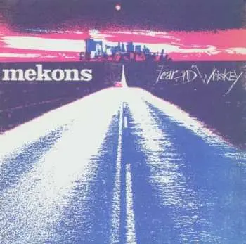CD The Mekons: Fear And Whiskey