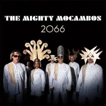 CD The Mighty Mocambos: 2066