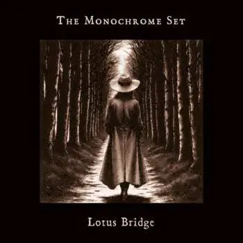 CD The Monochrome Set: Lotus Bridge