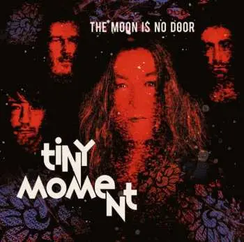 LP The Moon Is No Door: Tiny Moment