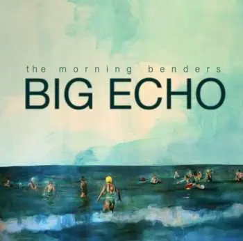 CD The Morning Benders: Big Echo