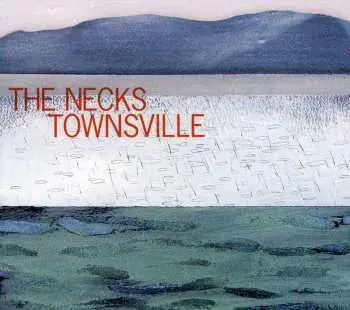 CD The Necks: Townsville