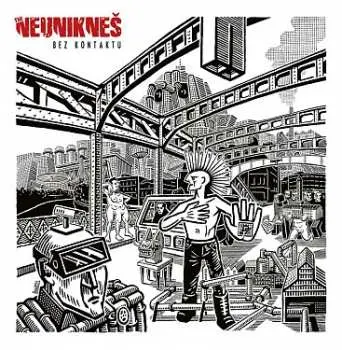 LP The Neunikneš: Bez Kontaktu