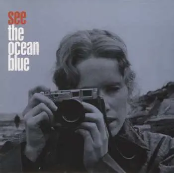 LP The Ocean Blue: See The Ocean Blue