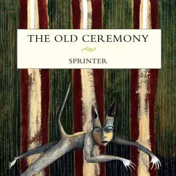 CD The Old Ceremony: Sprinter