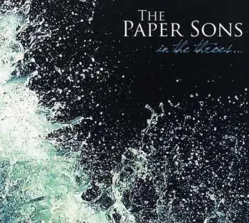 CD The Paper Sons: In the Throes...
