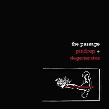 2CD The Passage: Pindrop + Degenerates