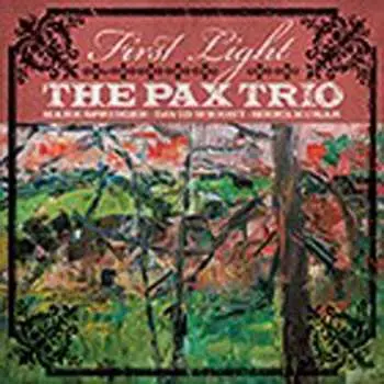 CD The Pax Trio: First Light