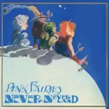 LP The Pink Fairies: Neverneverland (ltd Clear Blue Vinyl)