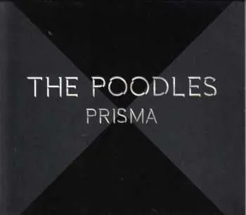 CD The Poodles: Prisma