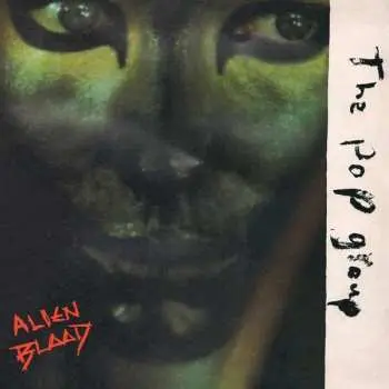 LP The Pop Group: Alien Blood