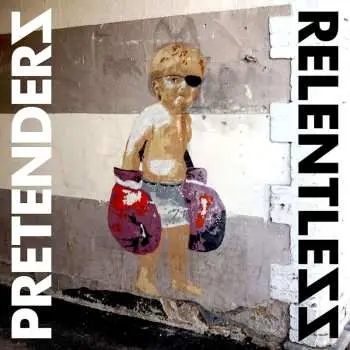 CD The Pretenders: Relentless