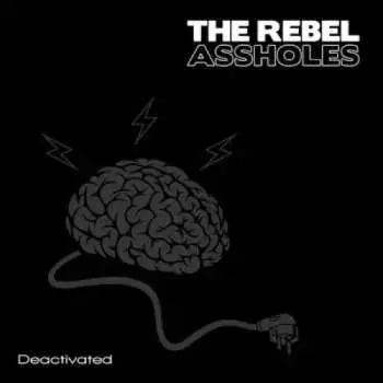 LP The Rebel Assholes: Deactivated