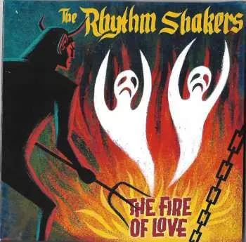 SP The Rhythm Shakers: Fire of Love