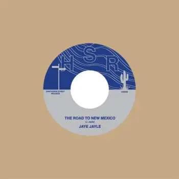 SP Jaye Jayle: The Road to New Mexico ‎/ Ease Your Own Mind