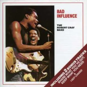 CD The Robert Cray Band: Bad Influence