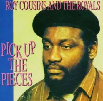 CD The Royals: Pick Up The Pieces