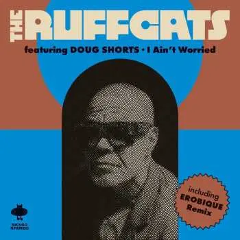 LP The Ruffcats: I Ain't Worried