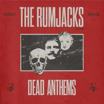 LP The Rumjacks: Dead Anthems