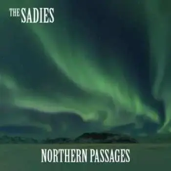 CD The Sadies: Northern Passages