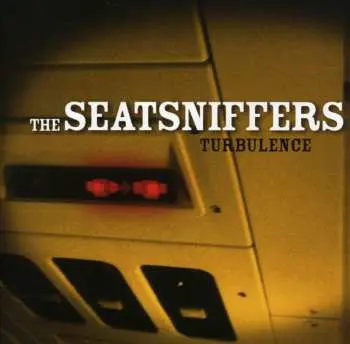 CD The Seatsniffers: Turbulence