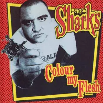 EP The Sharks: Colour My Flesh LTD | CLR
