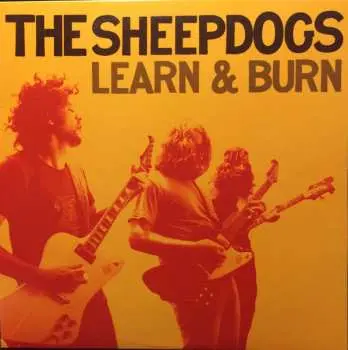 LP The Sheepdogs: Learn & Burn