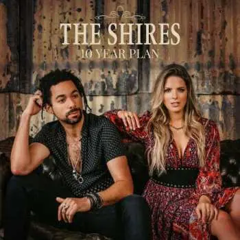 CD The Shires: 10 Year Plan