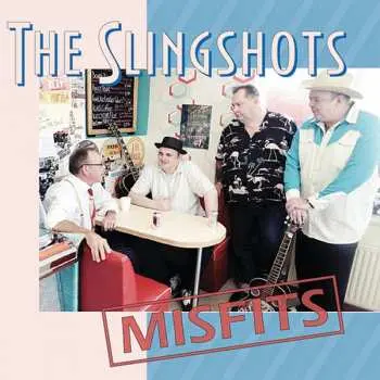 CD The Slingshots: Misfits