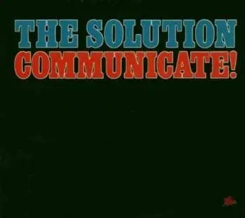 CD The Solution: Communicate!