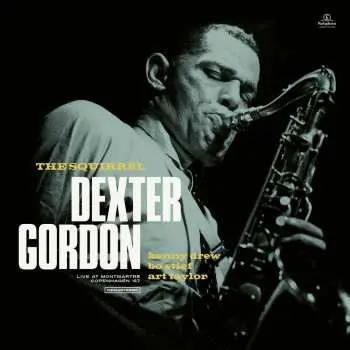 2LP Dexter Gordon: The Squirrel (Live At Montmartre Copenhagen '67) LTD | NUM
