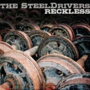 CD The Steeldrivers: Reckless