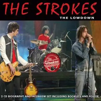 2CD The Strokes: The Lowdown
