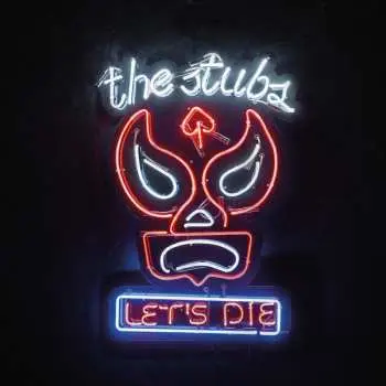 LP The Stubs: Let's Die