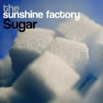 CD The Sunshine Factory: Sugar