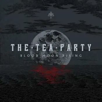 LP/CD The Tea Party: Blood Moon Rising