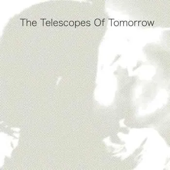 CD The Telescopes: Of Tomorrow