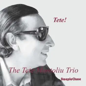 CD Tete Montoliu Trio: Tete!